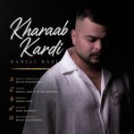 دانلود آهنگ دانیال راعی خراب کردی - 