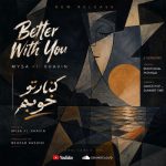 دانلود آهنگ مایسا و ژاوین کنار تو خوبم - 